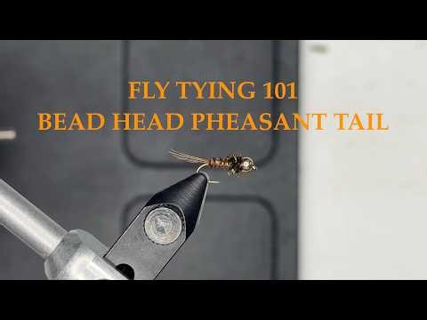 Fly Tying 101: Bead Head Pheasant Tail