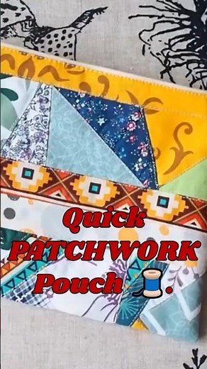 Quick Patchwork Pouch Tutorial 🧵