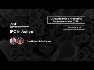 IPC in Action February 2026: Carbapenemase-Producing Enterobacterales