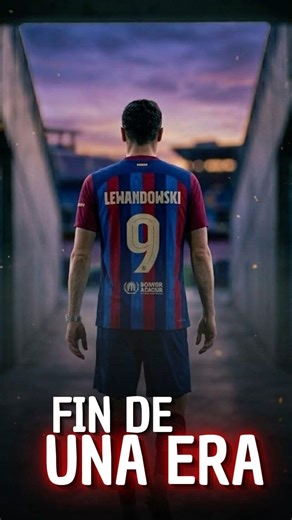A LEGEND'S FAREWELL 💔 Lewandowski leaves Barça