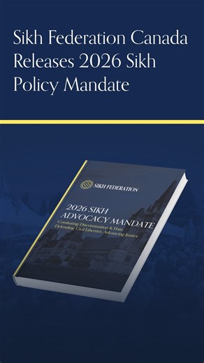 Sikh Federation (Canada) on Instagram: "Sikh Federation (Canada) has released the 2026 Sikh Advocacy Mandate — a community-driven policy framework rooted in dignity, justice, and accountability. Developed through extensive consultations with Sikhs across the country and informed by nearly 2,000 community responses, this mandate outlines clear priorities to combat anti-Sikh hate, defend civil liberties, confront foreign interference and transnational repression. At a time when targeted communitie