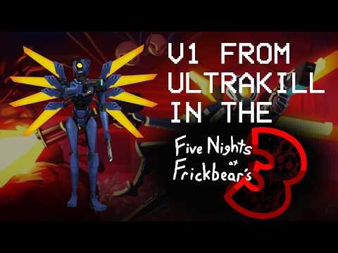 V1 Ultrakill in Five Nights at Frickbear's 3 mod