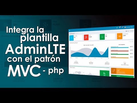 Integra la plantilla AdminLTE con el patrón Modelo-Vista-Controlador en PHP