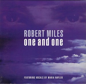 Robert Miles - One And One
