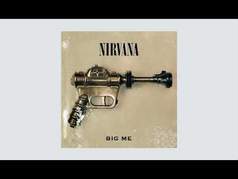 Nirvana - Big Me