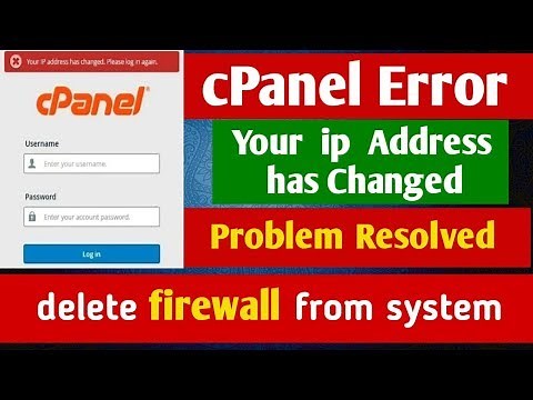cPanel login Problem: How to fix cPanel Error "Your IP Address Has Changed" Problem