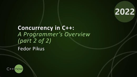 Concurrency in C++: A Programmer’s Overview (part 2 of 2) - Fedor Pikus - CppNow 2022 | Zbigniew Romanowski
