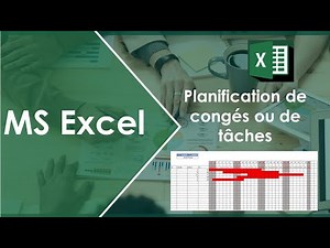 Comment planifier les congés, les absences ou les tâches avec Excel