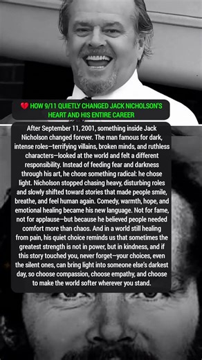 💔 How 9/11 Quietly Changed Jack Nicholson’s Heart and His Entire Career