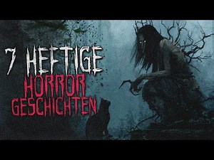 7 heftige Horror Geschichten| Creepypasta german Deutsch [Horror Geschichte Hörbuch]