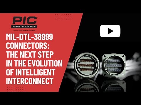 38999 Connectors - The Next Step In The Evolution Of Intelligent Interconnect MACHFORCE