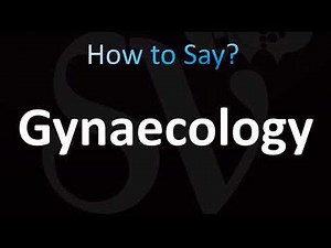 How to Pronounce Gynaecology (CORRECTLY!)