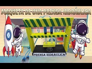 MAQUETA DE UNA PRENSA HIDRÁULICA