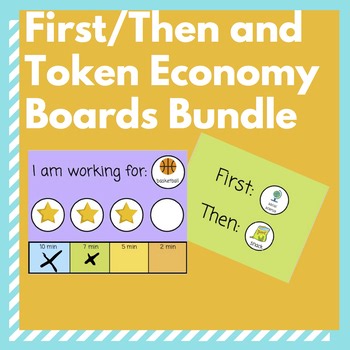 First/Then and Token Economy Behavior Boards - Digital AND Print