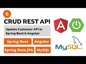 Update Customer API Spring Boot & Angular | Part 6 | CRUD Operations in Spring Boot, Angular, MySQL