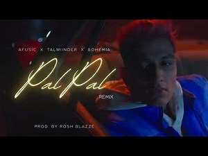 Pal Pal (Remix) [ReMasterd] - Afusic X Talwiinder X Bohemia | Prod. By Rosh Blazze | Viral Song 2025