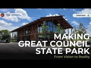 Making Great Council State Park: From Vision to Reality
