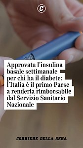 (✏️ Elena Meli) Una volta alla settimana, anziché sette. Solo 52 iniezioni all’anno, al posto di 365. Con l’arrivo dell’insulina basale settimanale cambia in meglio la vita degli adulti con diabete di tipo 1 e di tipo 2 che devono sottoporsi a iniezioni quotidiane dell’insulina che ‘copre’ un buon controllo della glicemia lungo l’arco di tutta la giornata: il nuovo farmaco, rimborsabile per decisione di Aifa dal marzo scorso, è finalmente disponibile nella maggioranza delle Regioni italiane e pu