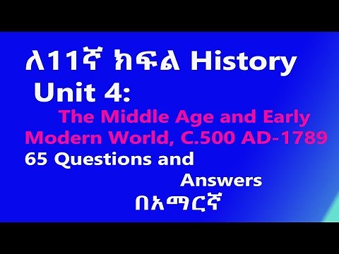 📚 Grade 11 History Unit 4: The Middle Age and Early Modern World (C. 500 AD - 1789) | QA
