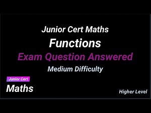 Junior Cert Maths - Exam Question on Functions - Higher Level
