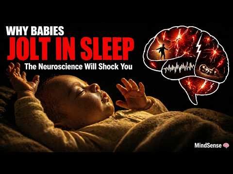Why Babies Jolt in Their Sleep — The Neuroscience Behind It Will Surprise You 🧠
