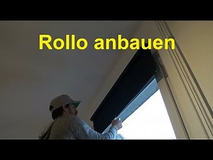 Anleitung Rollo anbringen - Rollo Montage - Rollo anbauen