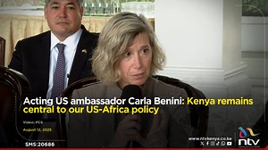 Acting US ambassador Carla Benini: Kenya remains central to our US-Africa policy | NTV Kenya