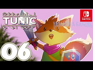 TUNIC [Switch] | Gameplay Walkthrough Part 6 | No Commentary