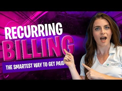 Recurring Billing: The Smartest Way To Get Paid, On Repeat