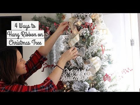 4 Ways to Hang Ribbon on Your Christmas Tree// How to Hang Ribbon on Christmas Tree