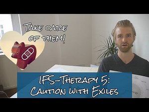 IFS Therapy Intro 5 - Exiles need care!