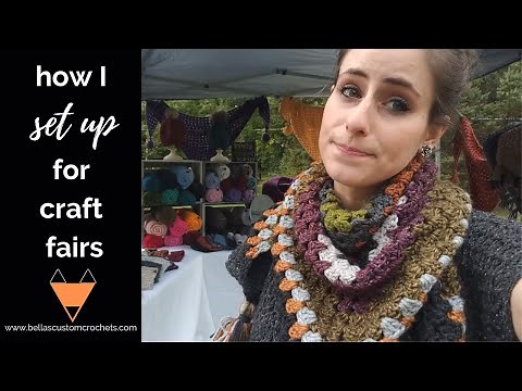 HOW TO SET UP FOR A CRAFT FAIR: Tips on how to set up for a successful craft show or handmade market