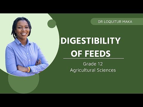 Grade 12 | Digestibility of feed | Digestibility Coefficient Calculations |Agricultural Sciences