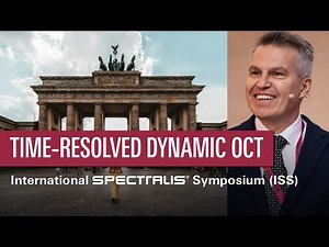 Dynamic Optical Coherence Tomography Technique – Peter Maloca | ISS 2023