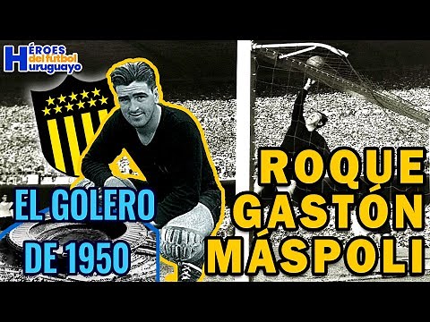 ROQUE GASTÓN MÁSPOLI - THE 1950 GOALKEEPER - Football Heroes
