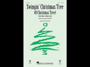 Swingin' Christmas Tree (O Christmas Tree) (SSA Choir) - Adapted and Arranged by Kirby Shaw