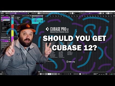 CUBASE 12 IS HERE - 12 REASONS YOU SHOULD GET IT!