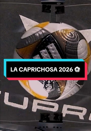 Nuevo balón Adidas Caprichosa 2026 disponible ya