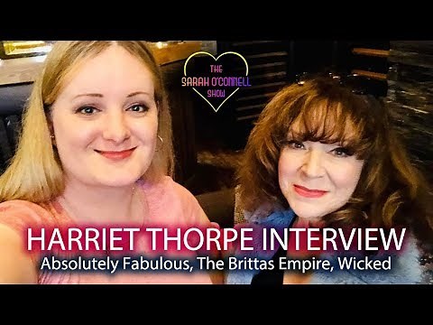 Harriet Thorpe Interview - Absolutely Fabulous, The Brittas Empire, Wicked, Bottom, Girls on Top