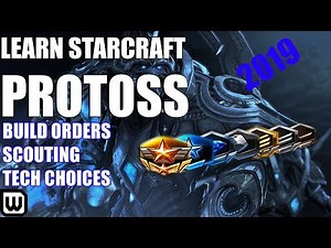 Learn Starcraft Protoss Guide (2019) - Build Orders, Decision Making & Commentary (Plat/Diamond)