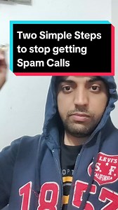 Stop Getting Spam Calls: 2 Simple Steps for Protection