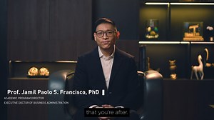 WHOM YOU SIT WITH SHAPES HOW YOU CREATE SOLUTIONS THAT WORK. Professor Jamil Paolo S. Francisco, PhD, Academic Program Director of the Executive DBA program, shares what it is like to learn alongside captains of industries and top-tier academics as they uncover truths in a data-driven environment. The Executive DBA is for leaders like you who seek answers to real-world challenges. It allows you to learn with fellow leaders, share in their collective wisdom, and contribute your own ideas. If you 