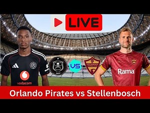 LIVE: Orlando Pirates vs Stellenbosch FC - MTN8 Final