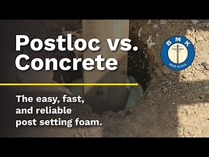 Postloc: The Easy, Fast, and Reliable Post Setting Foam