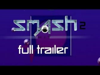 Smash Hit 2 - Full Trailer