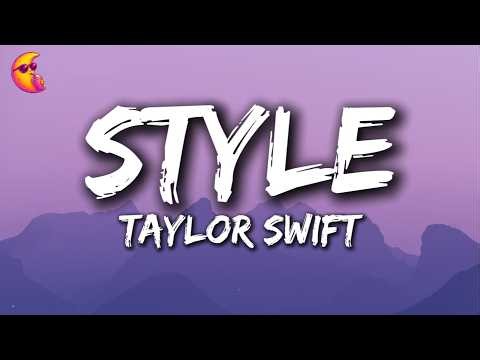 Taylor Swift - Style [Lyrics]