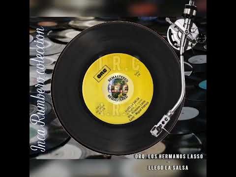 EL INCA - ORQ. HERMANOS LASSO - LLEGO LA SALSA 🔥🔥🔥 (salsa remastered studio 2026)