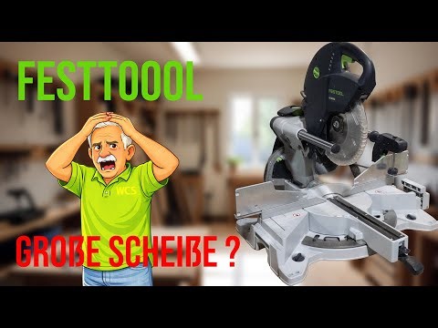 Festool ? Große Scheiße ?