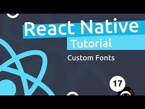 React Native Tutorial #17 - Custom Fonts