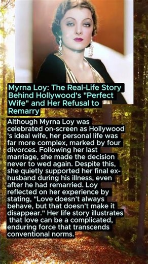 Myrna Loy: The Real-Life Story Behind Hollywood's "Perfect Wife" and Her Refusal to Remarry